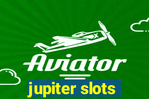 jupiter slots