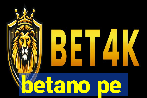 betano pe