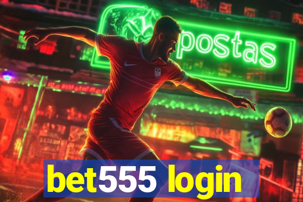 bet555 login