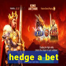 hedge a bet