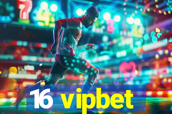 16 vipbet