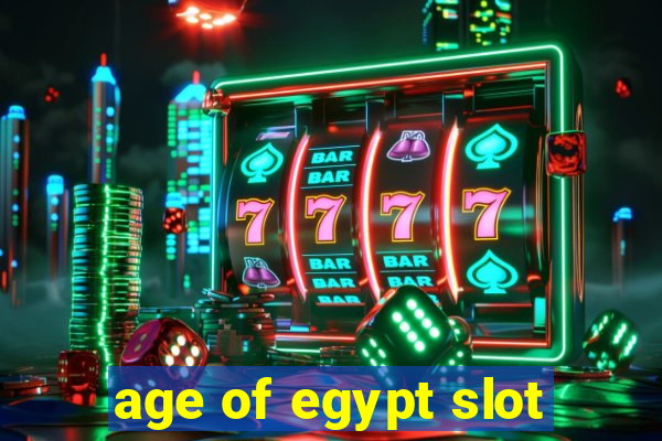 age of egypt slot