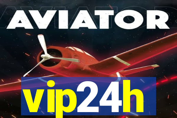 vip24h