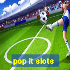 pop it slots