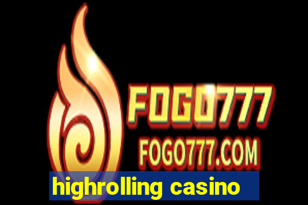 highrolling casino