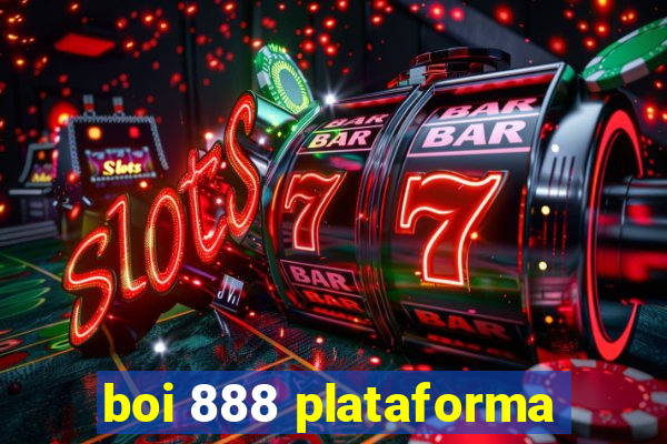 boi 888 plataforma