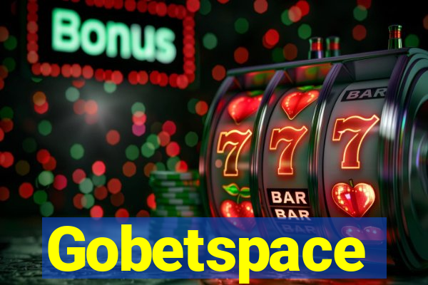 Gobetspace