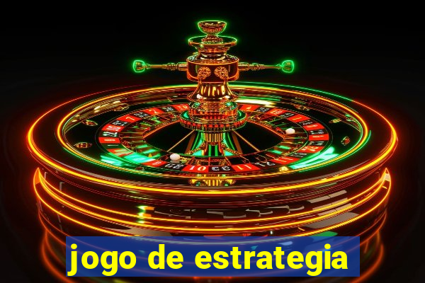 jogo de estrategia