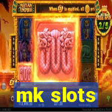 mk slots