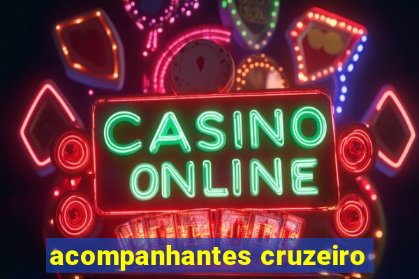 acompanhantes cruzeiro