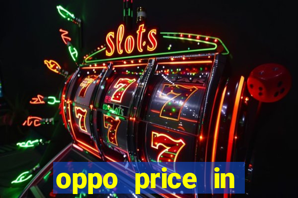 oppo price in nigeria slot