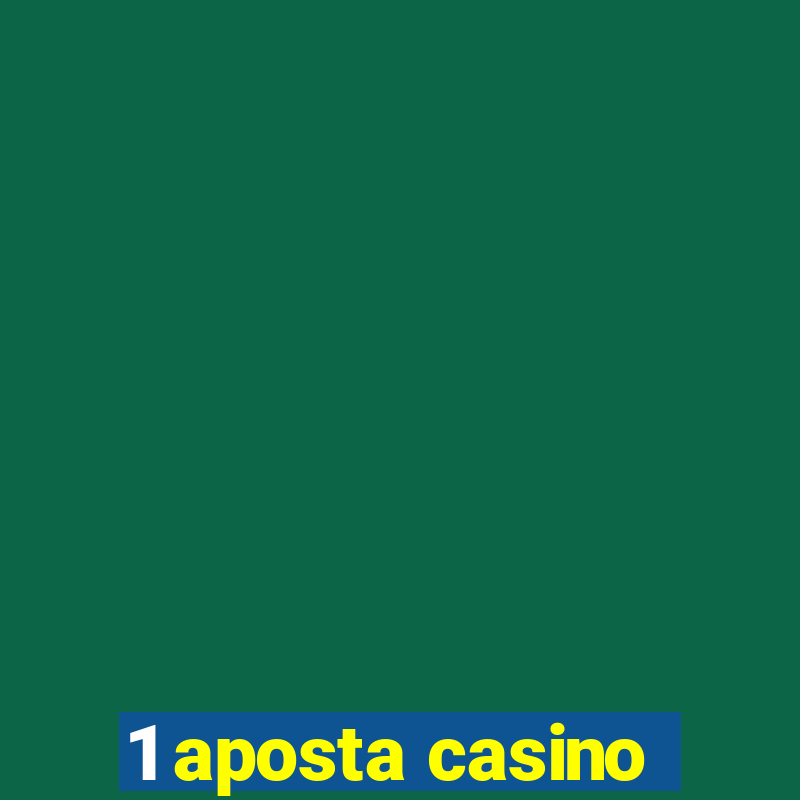 1 aposta casino