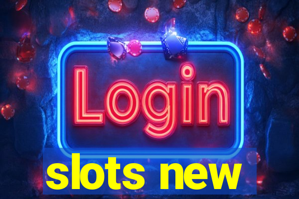 slots new