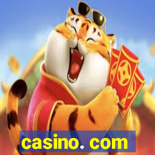 casino. com