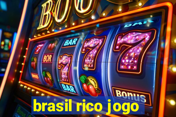 brasil rico jogo