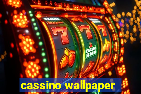 cassino wallpaper