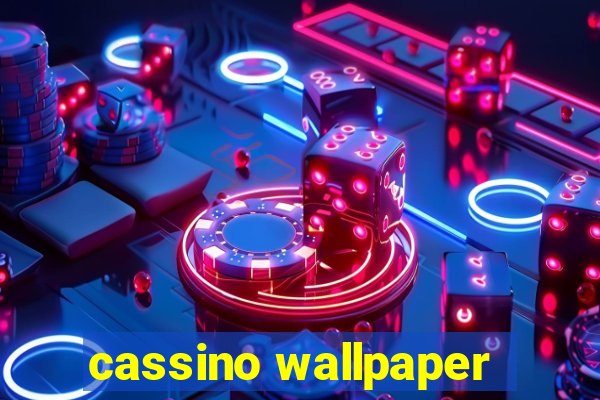 cassino wallpaper