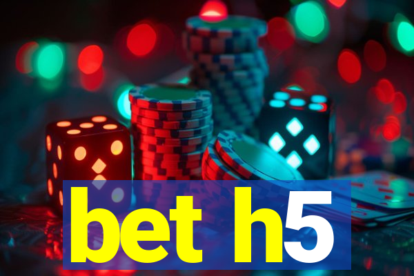 bet h5