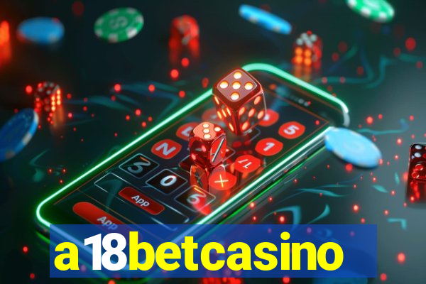 a18betcasino