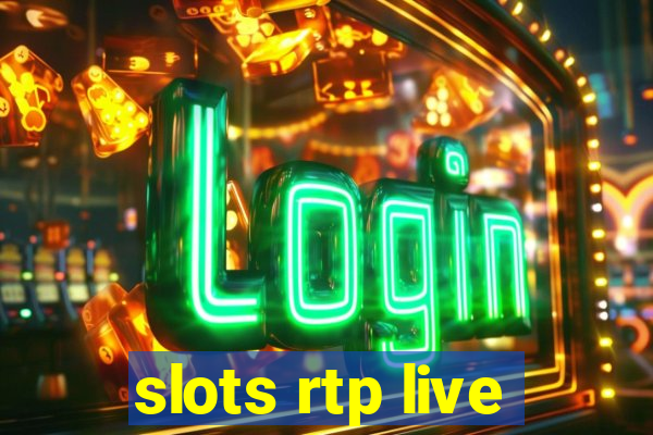 slots rtp live