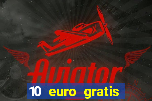 10 euro gratis online casino