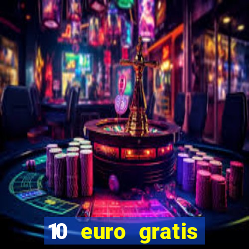 10 euro gratis online casino