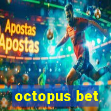 octopus bet