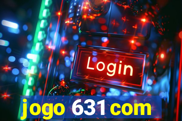 jogo 631 com