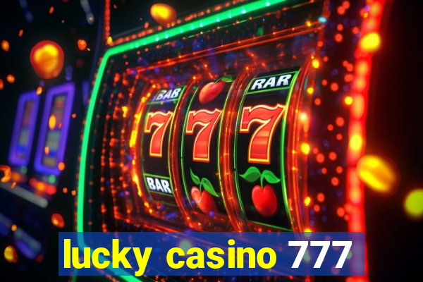 lucky casino 777