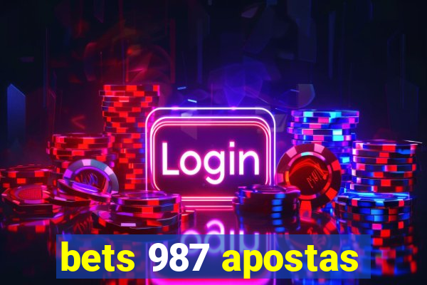 bets 987 apostas