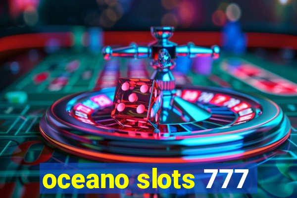 oceano slots 777