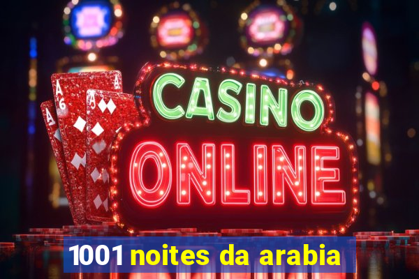 1001 noites da arabia