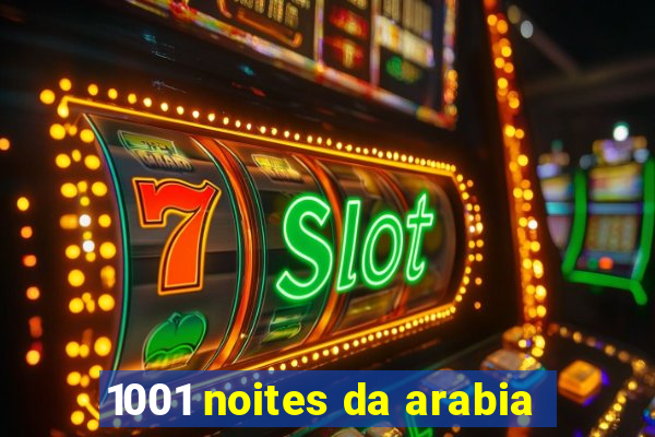 1001 noites da arabia