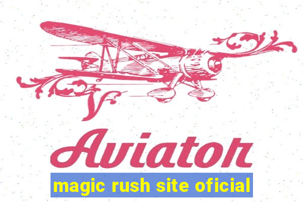 magic rush site oficial