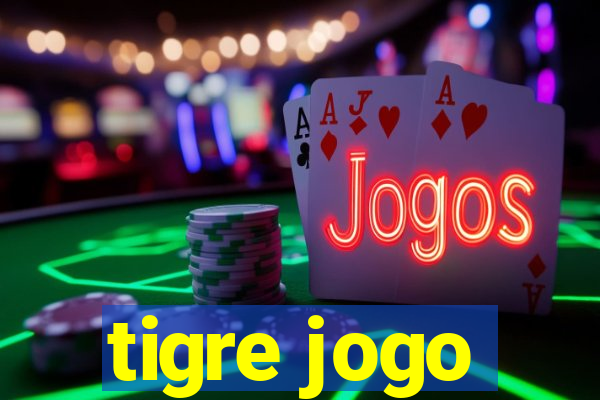 tigre jogo