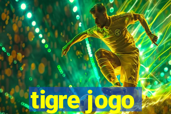 tigre jogo