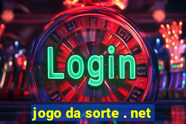 jogo da sorte . net