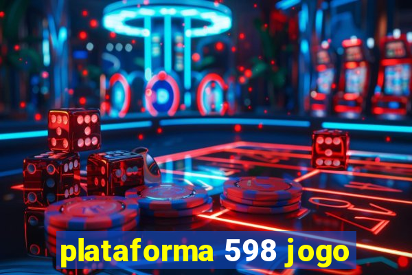 plataforma 598 jogo