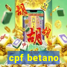 cpf betano