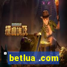 betlua .com