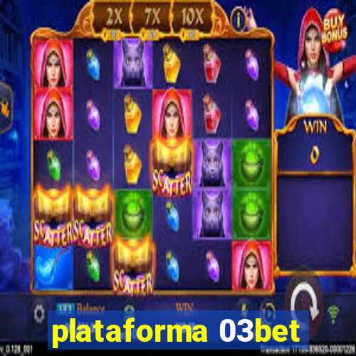 plataforma 03bet