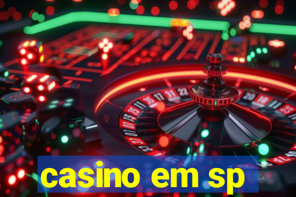 casino em sp