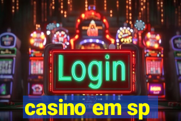 casino em sp