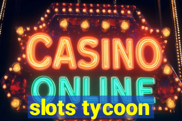 slots tycoon