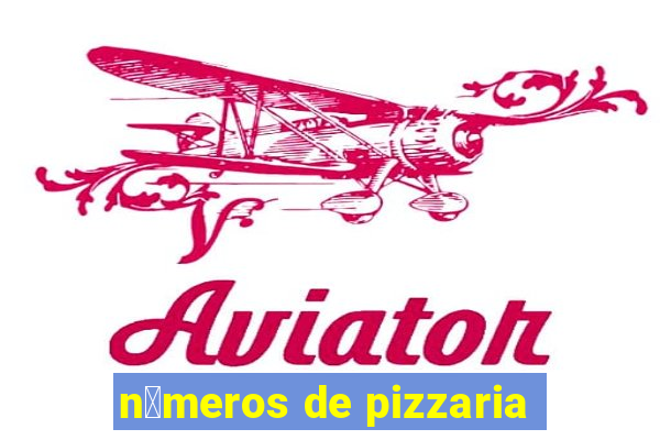 n煤meros de pizzaria