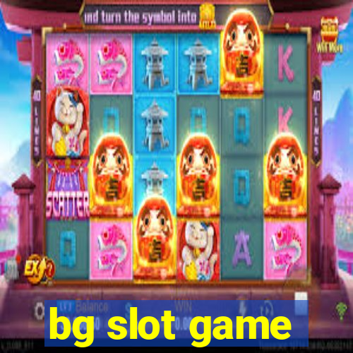 bg slot game