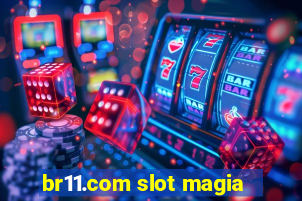 br11.com slot magia