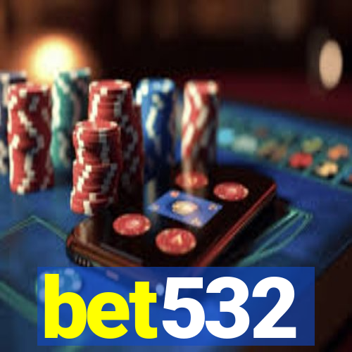 bet532