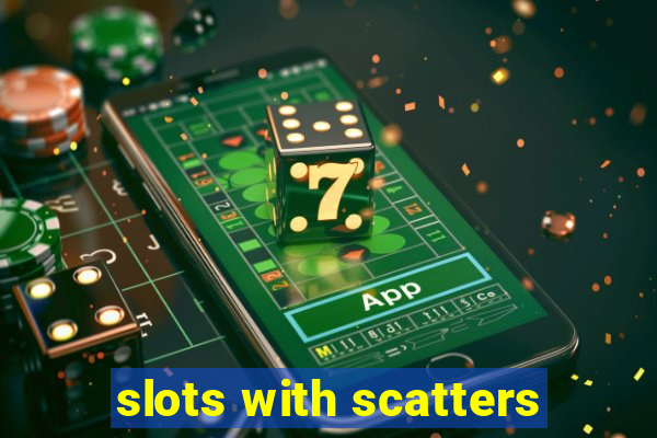 slots with scatters