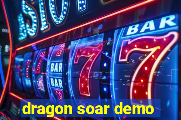 dragon soar demo